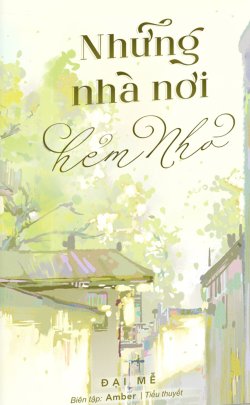 Bìa truyện Những Nhà Nơi Hẻm Nhỏ