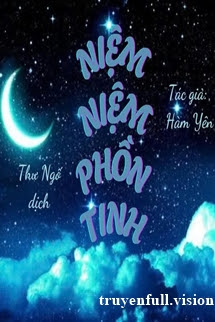Bìa truyện Niệm Niệm Phồn Tinh - Hàm Yên - Hàm Yên