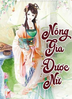 Bìa truyện Nông Gia Dược Nữ - Vô Danh