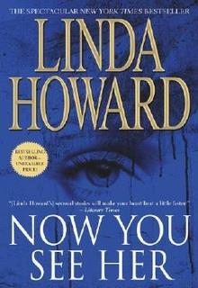 Bìa truyện Now You See Her - Linda Howard