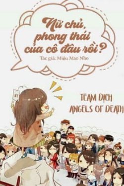 Bìa truyện Nữ Chủ, Phong Thái Của Cô Đâu Rồi? - Miêu Mao Nho