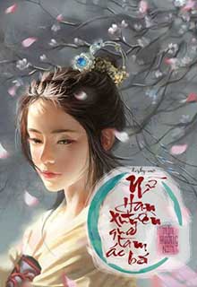 Bìa truyện Nữ Hán Tử Xuyên Qua Làm Ác Bá - Trần Hướng Nam