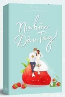 Bìa truyện Nụ Hôn Dâu Tây