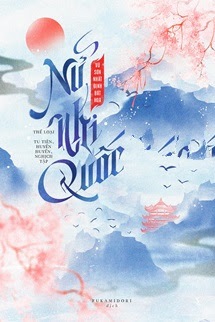 Bìa truyện Nữ Nhi Quốc - Vũ Sơn Nhất Định Bất Hoá - Vũ Sơn Nhất Định Bất Hoá