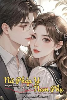 Bìa truyện Nữ Pháp Y Xuyên Sách Thành Đôi Cùng Nam Phụ - Thập Nguyệt Hải