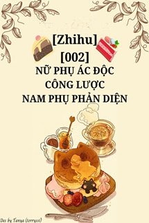 Bìa truyện Nữ Phụ Ác Độc Công Lược Nam Phụ Phản Diện - Thiết Trụ Tử