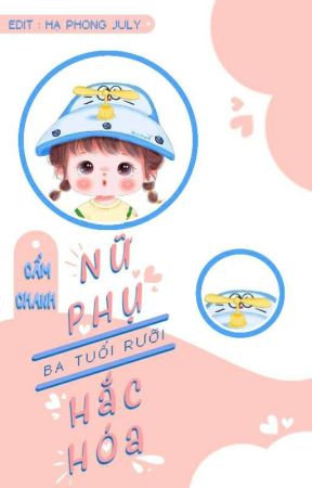 Bìa truyện Nữ Phụ Ba Tuổi Rưỡi Hắc Hoá - Cẩm Chanh