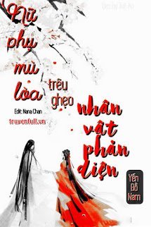 Bìa truyện Nữ Phụ Mù Lòa Trêu Ghẹo Nhân Vật Phản Diện - Yến Đồ Nam