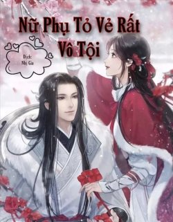 Bìa truyện Nữ Phụ Tỏ Vẻ Rất Vô Tội