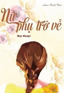 Bìa truyện Nữ Phụ Trở Về - Mạt Dược