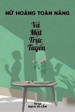 Bìa truyện Nữ Thần Toàn Năng Vả Mặt Trực Tuyến