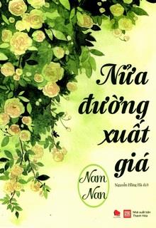 Bìa truyện Nửa Đường Xuất Giá - Nam Nan