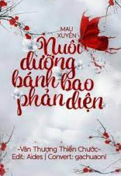 Bìa truyện Nuôi Dưỡng Bánh Bao Phản Diện - Vân Thượng Thiển Chước