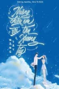 Bìa truyện Nuông Chiều Em Tới Tận Xương Tủy