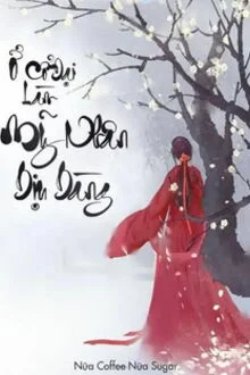 Bìa truyện Ở Cổ Đại Làm Mỹ Nhân Dịu Dàng