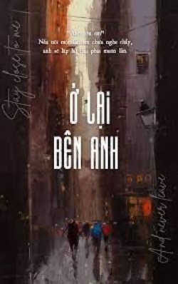 Bìa truyện Ở Lại Bên Anh - Khổ Tư