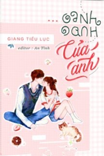 Bìa truyện Oanh Oanh Của Anh - Giang Tiểu Lục