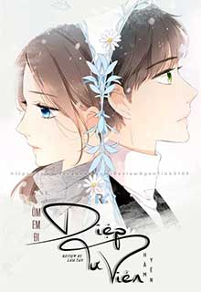 Bìa truyện Ôm Em Đi, Diệp Tư Viễn - Hàm Yên