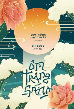 Bìa truyện Ôm Trăng Sáng - Quy Hồng Lạc Tuyết