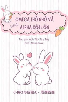 Bìa truyện Omega Thỏ Nhỏ Và Alpha Sói Lớn - Ách Tây Tây Tây