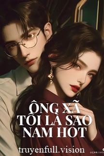 Bìa truyện Ông Xã Tôi Là Sao Nam Hot - Khuyết Danh