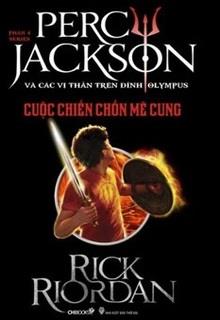 Bìa truyện Percy Jackson Tập 4: Cuộc Chiến Chốn Mê Cung - Rick Riordan