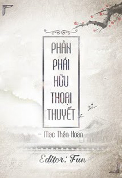 Bìa truyện Phản Phái Hữu Thoại Thuyết - Mạc Thần Hoan