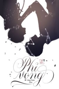 Bìa truyện Phỉ Vọng - Lãng Nam Hoa