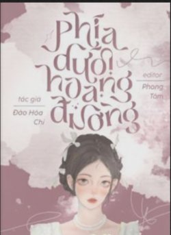 Bìa truyện Phía Dưới Hoang Đường - Đào Hoà Chi