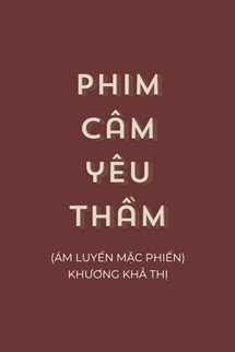 Bìa truyện Phim Câm Yêu Thầm