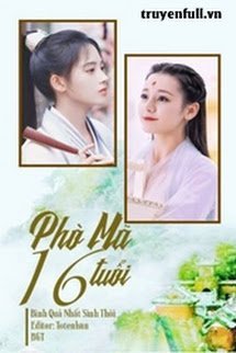 Bìa truyện Phò Mã 16 Tuổi - Bình Quả Nhất Sinh Thôi