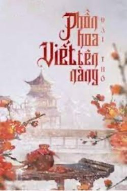 Bìa truyện Phồn Hoa Viết Tên Nàng