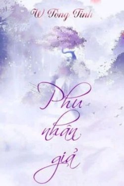 Bìa truyện Phu Nhân Giả - W Tòng Tinh