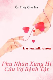 Bìa truyện Phu Nhân Xung Hỉ Cứu Vợ Bệnh Tật - Ôn Thủy Chử Trà