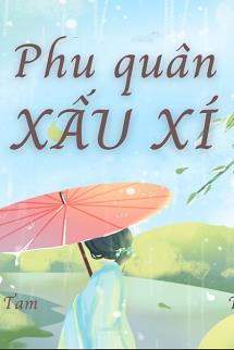 Bìa truyện Phu Quân Xấu Xí - Đinh Thập Tam