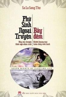 Bìa truyện Phù Sinh Ngoại Truyện: Bảy Đêm - Sa La Song Thụ