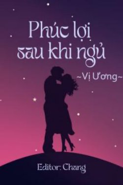 Bìa truyện Phúc Lợi Sau Khi Ngủ - Vị Ương