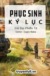 Bìa truyện Phục Sinh Ký Lục - Giả Đại Phiếm Tử