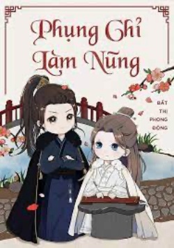 Bìa truyện Phụng Chỉ Làm Nũng