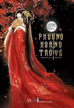 Bìa truyện Phượng Hoàng Trở Về - Minh Nguyệt Đang