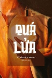 Bìa truyện Quá Lửa - Vũ Sấu Lâm Phong - Vũ Sấu Lâm Phong