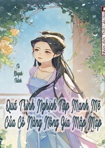 Bìa truyện Quá Trình Nghịch Tập Mạnh Mẽ Của Cô Nàng Nông Gia Mập Mạp