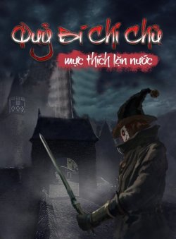 Bìa truyện Quỷ Bí Chi Chủ - Mực Thích Lặn Nước