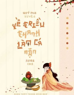 Bìa truyện Quý Phi Xuyên Về Triều Thanh Làm Cá Mặn Nuôi Con