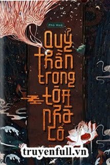Bìa truyện Quỷ thần trong tòa nhà cổ - Phù Hoa