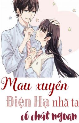 Bìa truyện [Quyển 1] [Mau xuyên] Điện Hạ Nhà Ta Có Chút Ngoan - Vân Cửu Từ