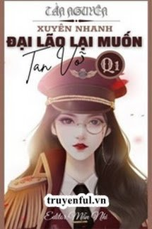 Bìa truyện [Quyển 2] Đại Lão Lại Muốn Tan Vỡ - Tần Nguyên