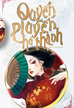 Bìa truyện Quyến Luyến Phù Thành - Bồng Lai Khách