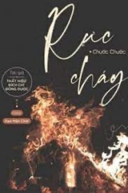 Bìa truyện Rực Cháy - Thất Hiệu Đích Chỉ Đông Dược
