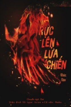 Bìa truyện Rực Lên Lửa Chiến